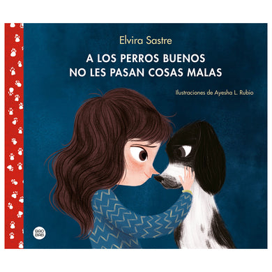 A los perros buenos no les pasan cosas malas