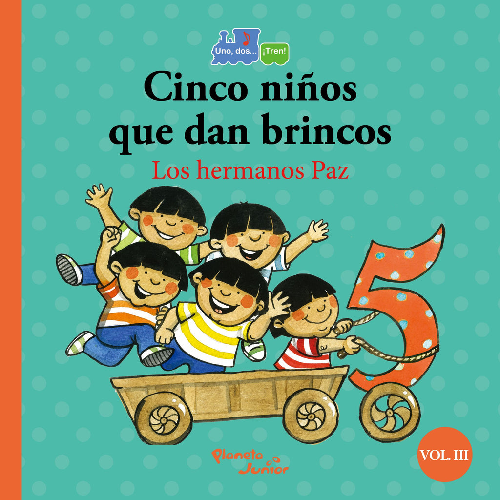 Cinco niños que dan brincos/Seis chanchitos llegan (Tapa Gruesa)
