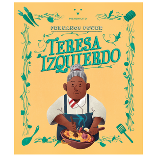 Peruanos Power: Teresa Izquierdo