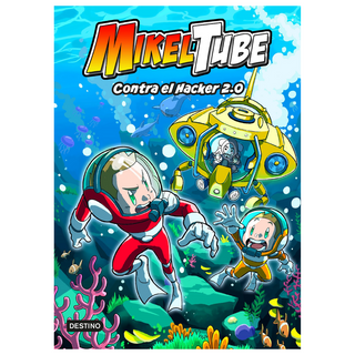 Mikeltube 4. Contra el Hacker 2.0
