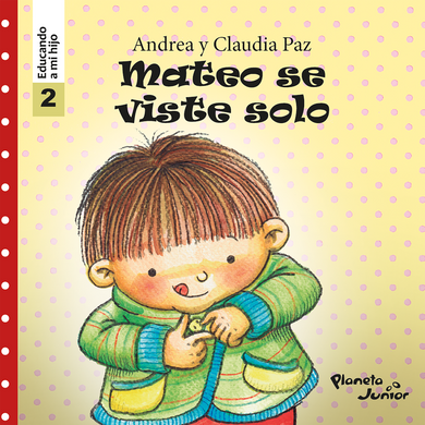 Mateo se viste solo - Educando a mi hijo 2