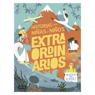 Historias para niñas y niños extraordinarios