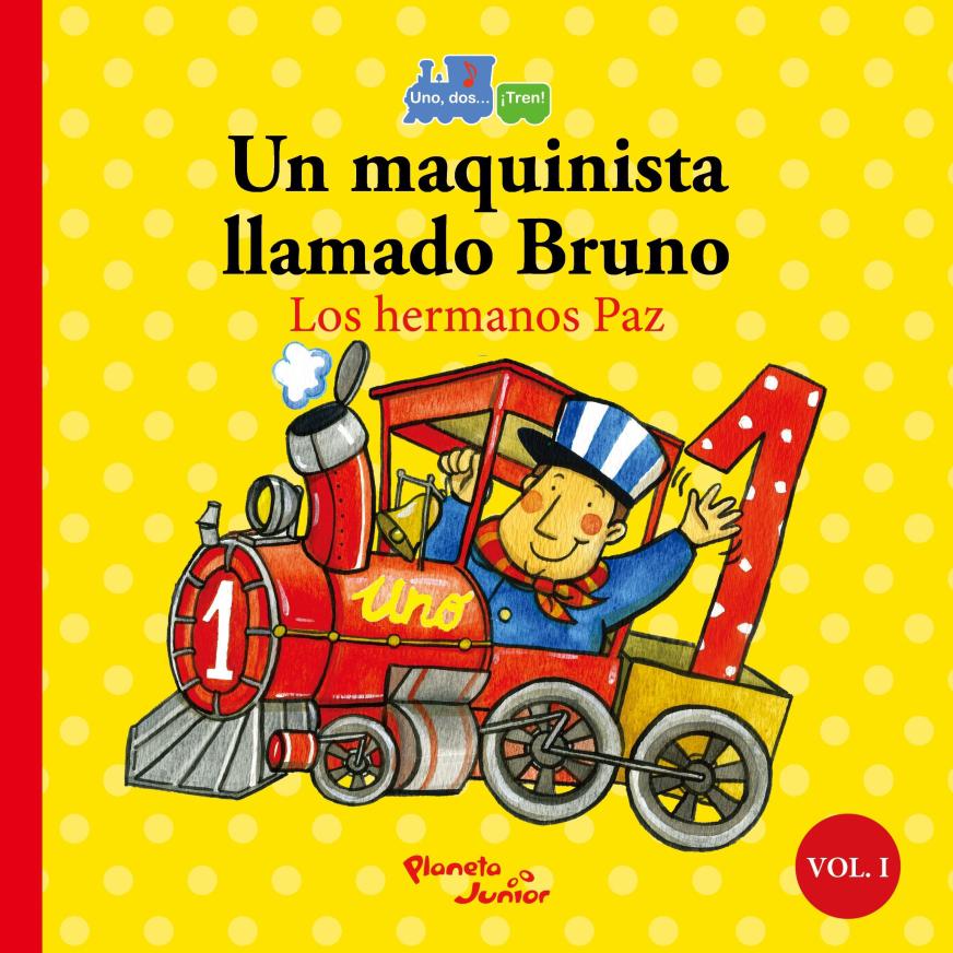 Un maquinista llamado Bruno/Dos patitos llevan arroz (Tapa Gruesa)